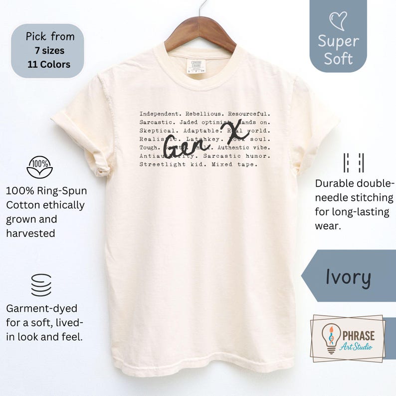 Ivory Comfort Colors Gen X humor t-shirt featuring sarcastic and satirical Gen X traits in a typewriter font with a handwritten “Gen X” overlay. Made from 100% ring-spun cotton, garment-dyed for a soft, vintage feel, and finished with durable double-needle stitching. Available in 7 sizes and 11 colors. Ideal for Generation X adults who love sarcastic humor, nostalgic 80s 90s fashion, and comfortable everyday wear. Perfect funny Gen X gift or casual retro tee for any occasion.