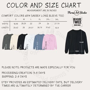 May include: A color and size chart for a Comfort Colors 6014 long sleeve tee. The chart displays width and length measurements in inches for sizes S through 3XL. It features illustrations of the shirt in pepper, ivory, black, white, blue jean, and blossom.