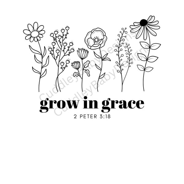 Grow in grace SVG Digital File