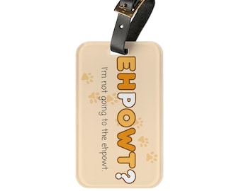 Ehpowt luggage tag | Funny luggage tag | airport and travel accessories