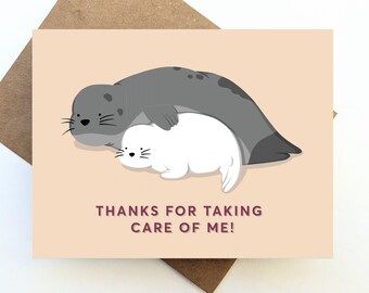Baby Harp Seal Animal Mother's Day Card / Thank You New Mom Wife Birthday Aunt, Nana, Grandmother, Grandma / Sea Lion, Ocean, Marine Gift