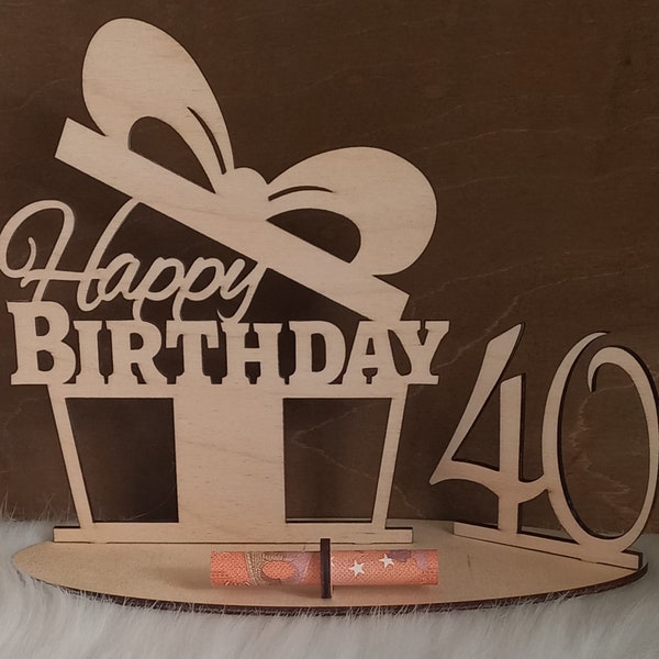 Happy Birthday Geschenk aus Holz, Geldgeschenk, 40. Geburtstag