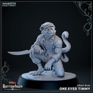 May include: A gray figurine of a monkey wearing a cap, eye patch, and coat, holding a knife. The figurine is kneeling on a black base. Text on the base reads "ONE EYED TIMMY" and "25mm BASE". The Mammoth Factory and Fateful Burrowtown logos are also visible.