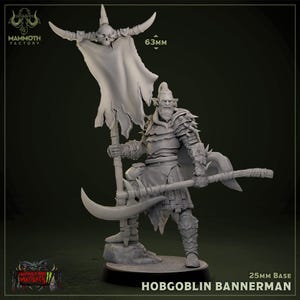 May include: A gray Hobgoblin Bannerman miniature figure, 63mm tall, holding a banner with a skull and horns. The figure is clad in armor and carries a large scythe and axe. The base is 25mm. The Mammoth Factory logo is visible.