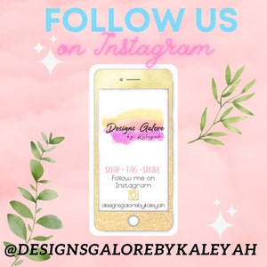 May include: A gold smartphone with a pink and yellow watercolour background. The text on the screen reads "Designs Galore by Kaleyah". The text below the screen reads "SNAP TAG SHARE Follow me on Instagram designsgalorebykaleyah". The text at the bottom of the image reads "@DESIGNSGALOREBYKALEYAH".