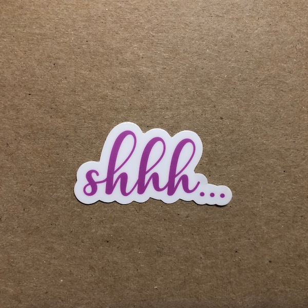 Shhh... Pegatina / Tamaño: 2 "x 1.06"