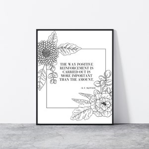 ABA | Applied Behavior Analysis Printable -Positive Reinforcement- Skinner Quote | Instant Download | Teacher Quote | Special Education
