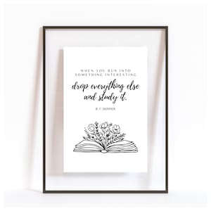 ABA | Applied Behavior Analysis Printable - When You Run Into Something Interesting - Skinner Quote | Instant Download | Student | BCBA