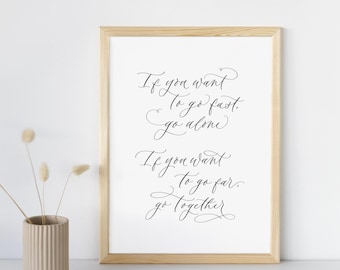 Motivational Calligraphy Print: 'Go Together' Quote - Home Decor
