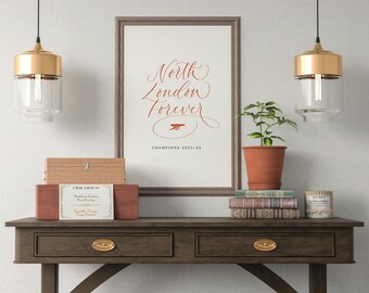 North London Forever | Champions 2025/26  Arsenal Original Calligraphy Print