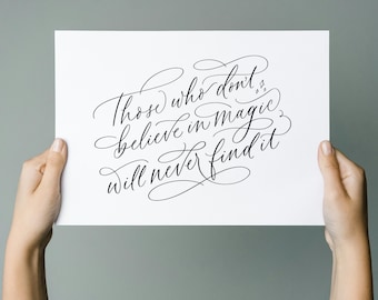 Those Who Don't Believe in Magic Will Never Find It Wall Art - Home Decor