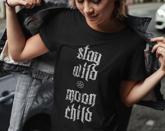 Koszulka Stay Wild Moon Child, Ubrania gotyckie, Alternatywny strój, Koszulka okultystyczna,
