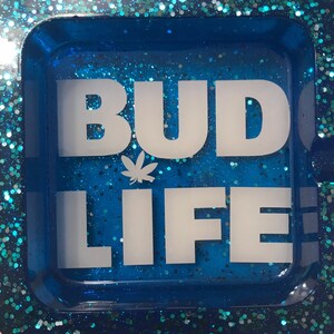 Bud Life Ashtray