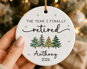 Funny Retirement Ornament 2026, The Year I Finally Retired Christmas Ornament, Custom Christmas Gift for Retiree Christmas Keepsake Gifts
