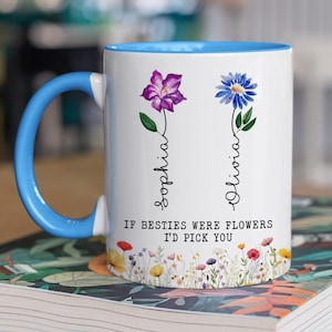 Bestie Gifts, Friendship Gifts, If Besties Were Flowers Mug, Gifts For Bestie, BFF Gifts, Bestie Birthday Gifts, Best Friend Gifts for Women