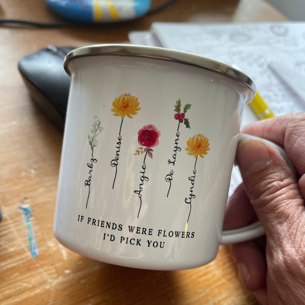 If Friends Were Flowers I'd Pick You Camping Mug, Friendship Gifts, Best Friend Gifts, Bestie Gifts For Women, Birthday Gifts, Enamel Mug