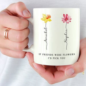 If Friends Were Flowers I'd Pick You, Friendship Gifts, Best Friend Gifts, Bestie Gifts For Women, Birthday Gifts, Personalized Gifts