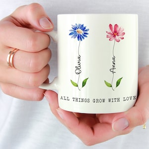Mom Gifts, All Things Grow With Love Custom Mug, Gifts For Mom, Grandma Mothers Day Gift, Grandma Gifts, Mothers Day Flowers Mug