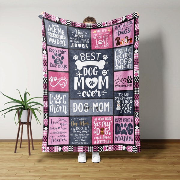 Gifts For Women, Best Dog Mom Ever Blanket, Pet Memorial, Dog Blankets, Dog Mom Gifts, Pet Lover Gifts, Birthday Gifts for Mom, Mom Gifts