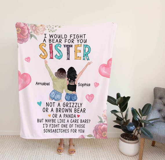 I Would Fight a Bear for You Sister - Personalized Gifts Custom Best F —  GearLit