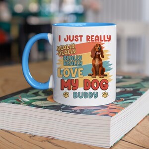 Personalized Dog Mug, Dog Mom Gifts, Custom Dog Cartoon Style, I Just Really Love My Dog Mug, Gift For Dog Lover, Dog Mom Gifts For Women