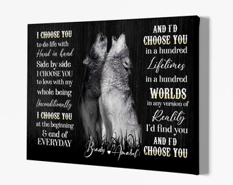 Personalized Wolf Couple Poster, Custom I Choose You To Do Life With Canvas, Wolf Art Print, Gift For Lover.