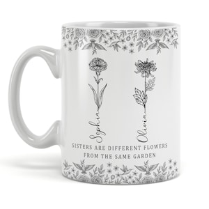 Gifts For Sister, Sisters Are Different Flowers Mug, Sister Gifts from Sister, Big Sister Gifts, Sister Birthday Christmas Gifts, Coffee Mug