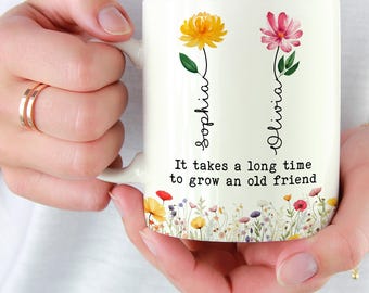 Custom Old Friendship Gifts, Best Friend Gifts For Women, It Takes A Long Time Coffee Mug, BFF Gifts, Bestie Gifts, Friend Birthday Gifts