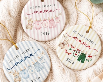 Personalized The Year I Became a Mama Ornament, Mom Christmas Ornament 2026, First Time Mom Ornament, Keepsake Gifts for New Mom Mama Mommy
