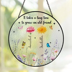 Friendship Gifts, Friends Gifts For Women, It Take A Long Time,Bestie Gifts, Best Friend Birthday Gifts, Birth Flower Stain Glass Suncatcher