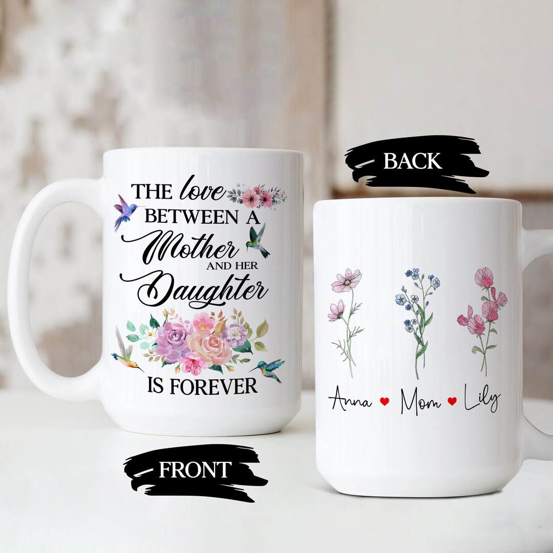 Personalized the Love Between A Mother and Daughter Mug, Custom Birth ...