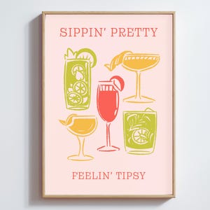 Sippin&#39; Pretty Feelin&#39; Tipsy Poster | Cocktail Art Print | Funny Printable Bar Decor | Digital Download | Party Wall Art | Kitchen Wall Art