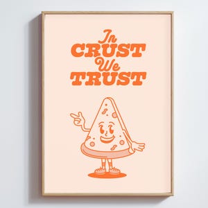 In Crust We Trust Poster | Pizza Liebhaber Wand Kunst | Lustiges Küchen Dekor | Druckbare Kunst | Digitaler Download