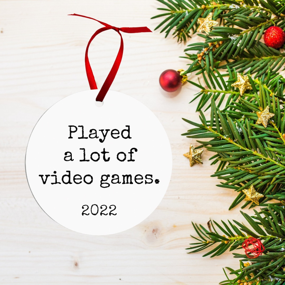 Played A Lot of Video Games Ornament Funny Custom Christmas Ornament ...