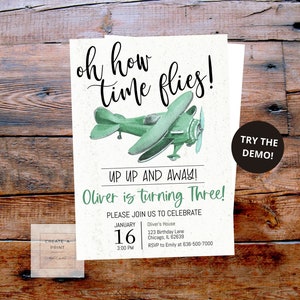 May include: A green and white airplane illustration with the text "oh how time flies!" and "Up Up and Away! Oliver is turning Three!"  The invitation includes the date, time, and location of the party.