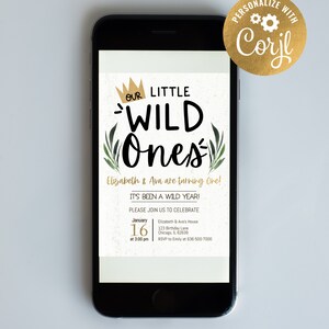 K&ouml;nnte beinhalten: Eine digitale Einladung zu einer ersten Geburtstagsfeier mit Wald-Thema. Die Einladung zeigt eine goldene Krone, die Worte "Our Little Wild Ones" und einen gr&uuml;nen Bl&auml;tterrand. Der Text lautet "Elizabeth & Ava werden ein Jahr alt! Es war ein wildes Jahr! Bitte feiern Sie mit uns am 16. Januar um 15:00 Uhr Elizabeth & Ava's House 123 Birthday Lane Chicago, IL 62639 RSVP an Emily unter 636-500-7000"