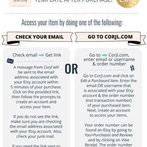 May include: A graphic with instructions on how to access a digital template after purchase. The graphic shows two options: check your email or go to Corjl.com. The graphic includes the text "PERSONALIZE WITH Corjl" and a logo with gears.