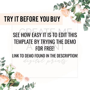 May include: Text overlay on a white background with floral embellishments. The text reads "TRY IT BEFORE YOU BUY" and "SEE HOW EASY IT IS TO EDIT THIS TEMPLATE BY TRYING THE DEMO FOR FREE! LINK TO DEMO FOUND IN THE DESCRIPTION!"