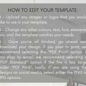 May include: A gray and white text box with instructions on how to edit a template. The text includes the steps to upload images, change colors, text, font, and elements, and download the design in different formats.