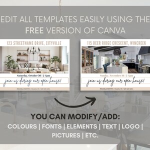 May include: Two open house announcement templates featuring a photo of a living room and a kitchen. The text on the templates reads "Saturday, October 30, 2-4pm join us during our open house!" and "Sunday, November 16, 2-4pm join us during our open house!" with the realtor's name and phone number below. The text "YOU CAN MODIFY/ADD: COLOURS | FONTS | ELEMENTS | TEXT | LOGO | PICTURES | ETC." is below the templates.