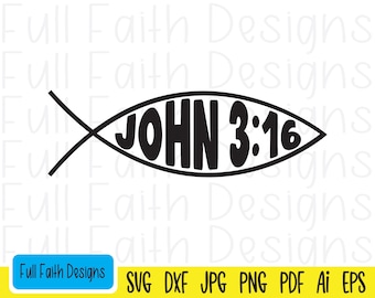 John 3:16 svg, John 316 svg, John 3 16 svg, ai, pdf, png, jpg, dxf, eps, For God so loved the world, Religious, Christian, Christian Fish