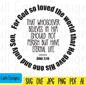 John 3:16 svg, John 316 svg, John 3 16 svg, ai, pdf, png, jpg, dxf, eps, For God so loved the world, religious , Christian faith, Jesus svg