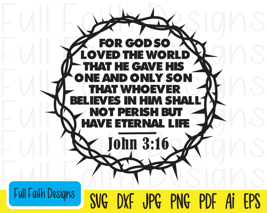 John 3:16 Svg John 316 Svg John 3 16 Svg Ai Pdf Png Jpg Dxf Eps John 3:16 Svg John 316 Svg John 3 16 Svg Ai Pdf Png Jpg Dxf Eps