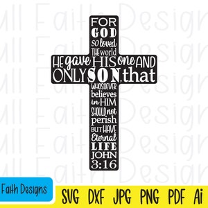 John 3:16 svg, John 316 svg, John 3 16 svg, ai, pdf, png, jpg, dxf, eps, For God so loved the world, religious , Christian faith, Cross svg