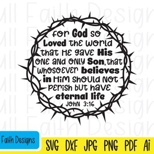 John 3:16 svg, John 316 svg, John 3 16 svg, ai, pdf, png, jpg, dxf, eps, For God so loved the world, Religious, Thorn crown svg, Christian