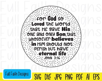 Jean 3:16 svg, John 316 svg, John 3 16 svg, ai, pdf, png, jpg, dxf, eps, Car Dieu a tant aimé le monde, religieux, foi chrétienne, Jésus svg