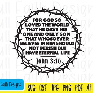 John 3:16 svg, John 316 svg, John 3 16 svg, ai, pdf, png, jpg, dxf, eps, For God so loved the world, Religious, Christian faith, Thorn crown