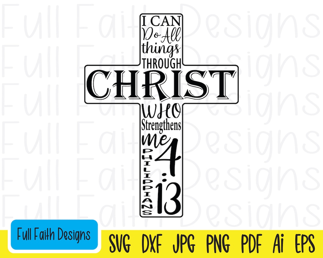 Philippians 4 13 Svg Philippians 4 13 Philippians 413 Ai Pdf Png