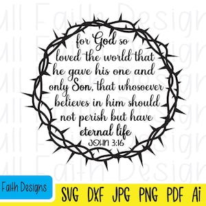 John 3:16 svg, John 316 svg, John 3 16 svg, ai, pdf, png, jpg, dxf, eps, Car Dieu a tant aimé le monde, religieux, foi chrétienne, couronne d'épines