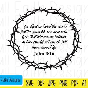 John 3:16 svg, John 316 svg, John 3 16 svg, ai, pdf, png, jpg, dxf, eps, For God so loved the world, religious , Thorn crown svg, Christian